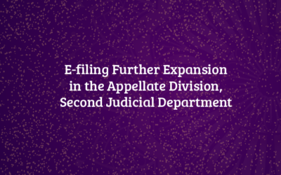 E-filing Further Expansion in the Appellate Division, Second Judicial Department